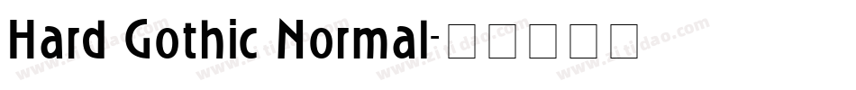 Hard Gothic Normal字体转换